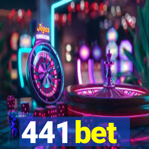 441 bet